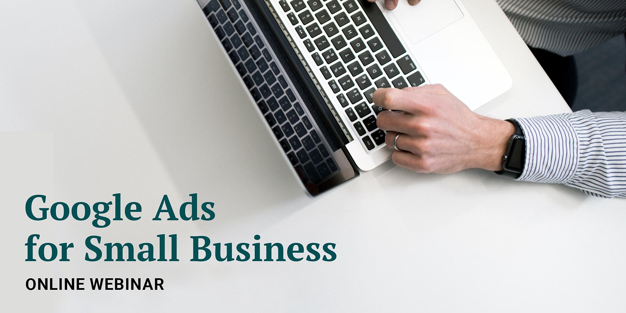 Google ads for small business: Online webinar
