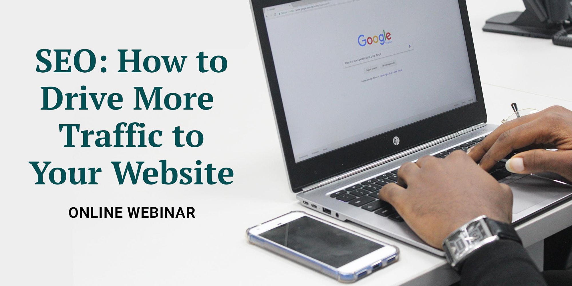 SEO: How to drive more traffic to your website. Online webinar