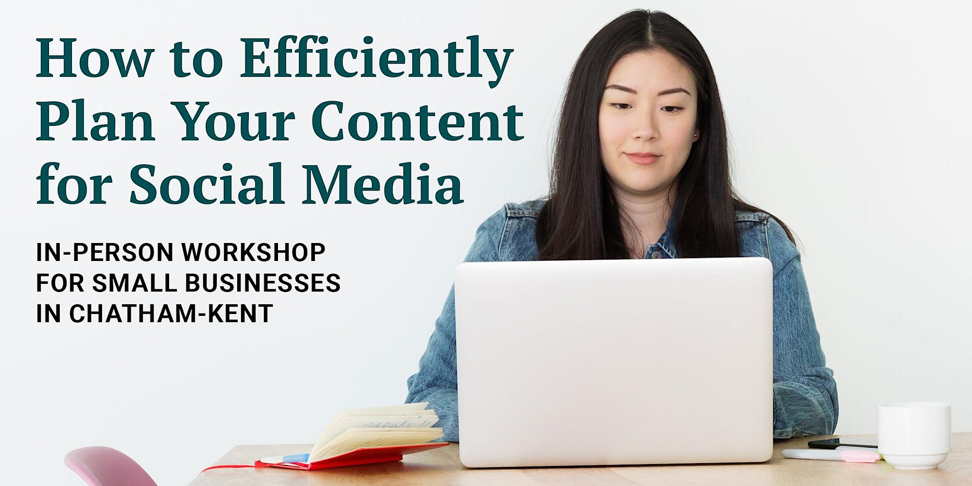 How to efficiently plan your content for social media. In-person workshop for small businesses in chatham-kent.