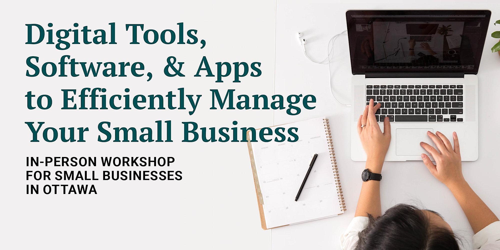 Digital Tools, Software, & Apps to Efficiently Manage Your Small Business: In-person workshop for small businesses in Ottawa
